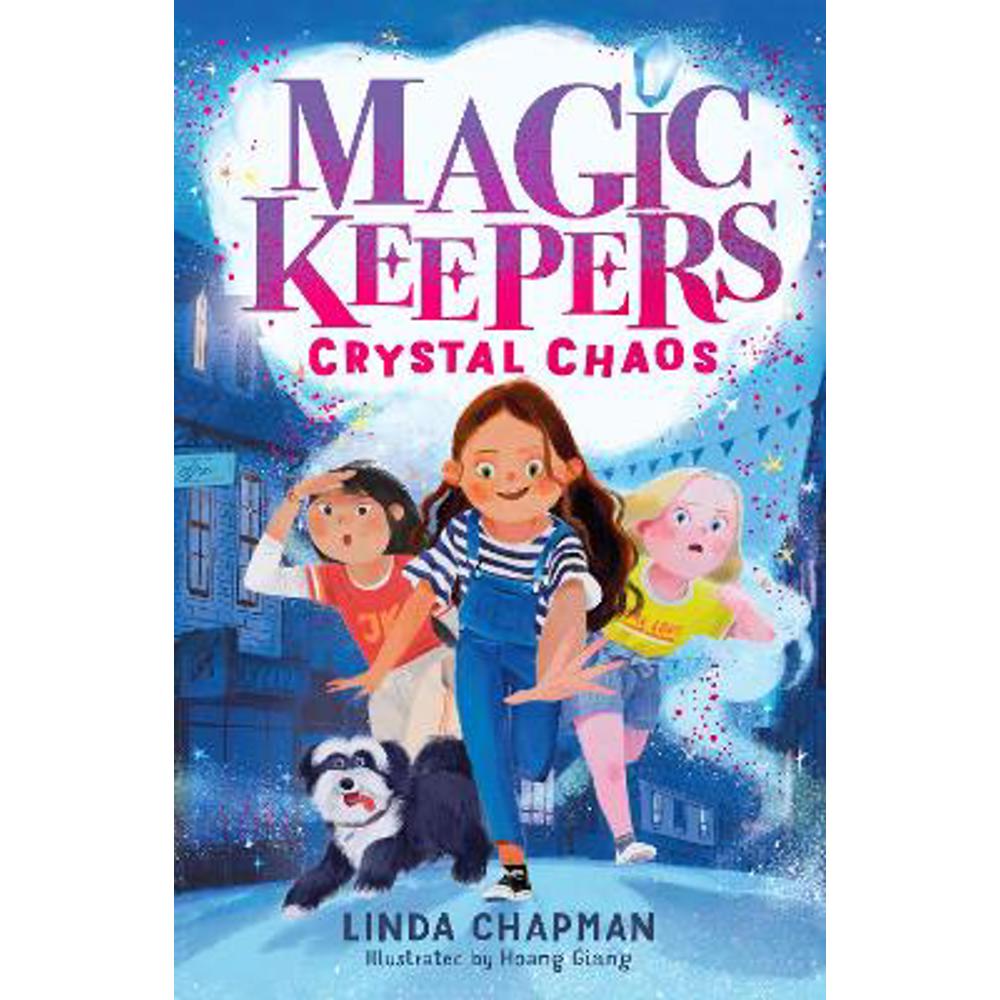 Magic Keepers: Crystal Chaos (Paperback) - Linda Chapman